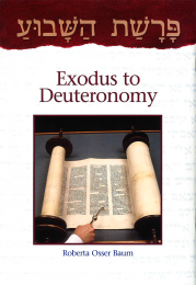 Parashat Hashavua: Exodus to Deuteronomy