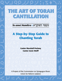 Art of Torah Cantillation, Vol. 1: A Step-by-Step Guide to Chanting Torah