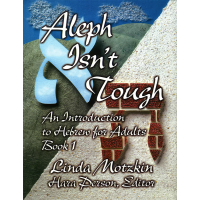 Aleph Isn't Tough: An Introduction to Hebrew for Adults, Book 1