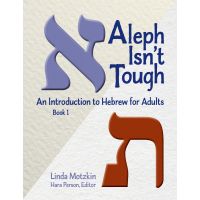 Aleph Isn't Tough: An Introduction to Hebrew for Adults, Book 1