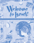 Welcome to Israel - Teacher's Resource and Guide