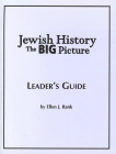 Jewish History: The Big Picture Leader's Guide