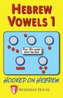 Hooked on Hebrew: Hebrew Vowels 1