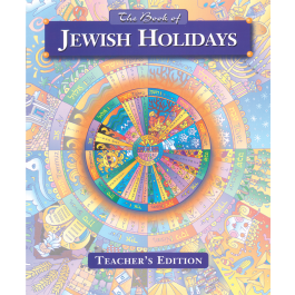 The Book of Jewish Holidays - Teacher's Edition