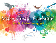 A Passover Lesson on Freedom, from Make, Create, Celebrate: Jewish Holidays through Art