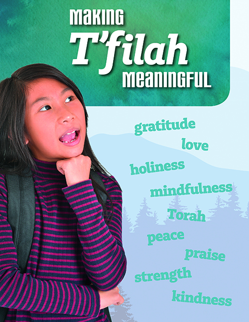 How Do You Approach T'filah? Here's a Way to Connect Students to Prayer 